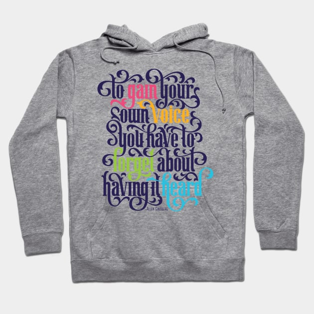 To Gain Your Own Voice Hoodie by polliadesign